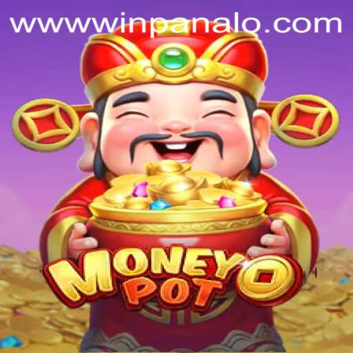 Exploring MoneyPot: The Thrilling World of Winpanalo